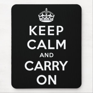 Keep Calm and Carry On Mouse Pad
