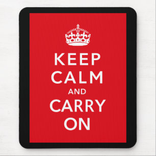 Keep Calm And Carry On Mouse Pad