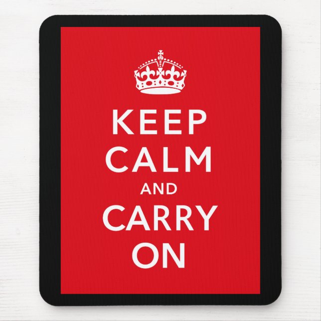 Keep Calm And Carry On Mouse Pad (Front)