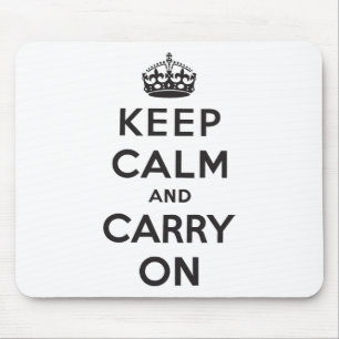 Keep Calm and Carry On Mouse Pad