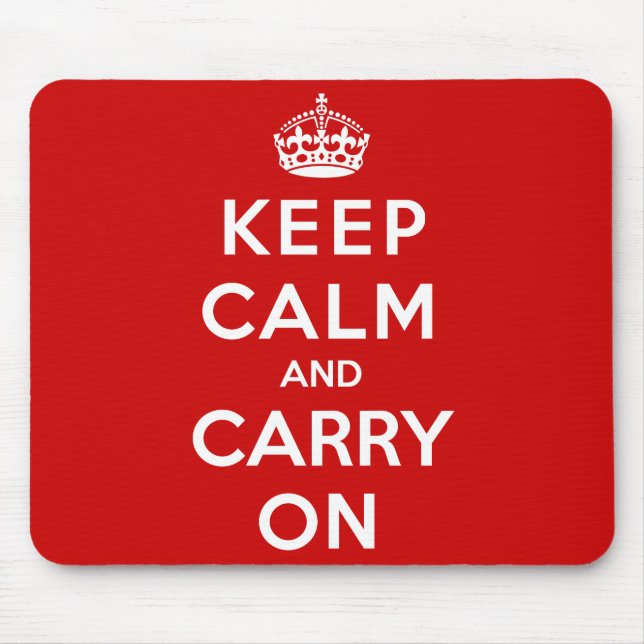 Keep Calm and Carry On Mouse Pad (Front)
