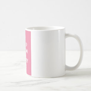 Keep Calm and Carry On_MUG_PINK Coffee Mug