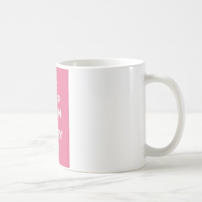 Keep Calm and Carry On_MUG_PINK Coffee Mug (Right)