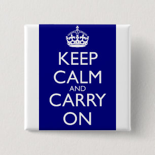 Keep Calm And Carry On: Navy Blue 15 Cm Square Badge