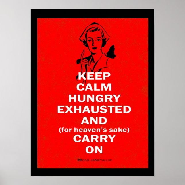Keep Calm and Carry On Nurses Poster (Front)