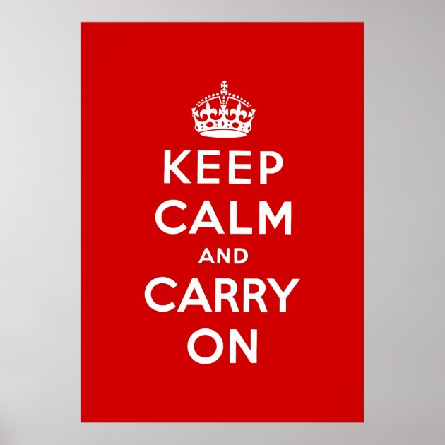 keep calm and carry on original poster keep calm and carry on original poster