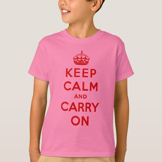 keep calm and carry on Original T-Shirt (Front)