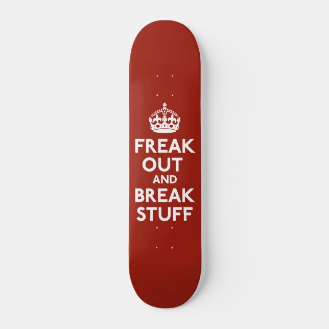 Keep Calm and Carry On Parody Skateboard (Front)