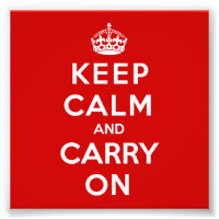 Keep Calm and Carry On