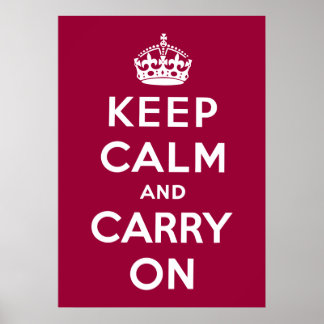 Keep Calm And Carry On Poster