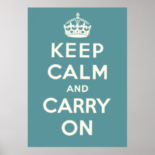 Keep Calm And Carry On Poster