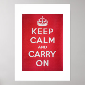 Keep Calm and Carry On Poster
