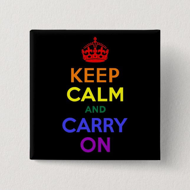 Keep Calm and Carry On Rainbow 15 Cm Square Badge (Front)
