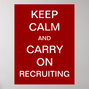 Keep Calm and Carry On Recruiting - HR Poster