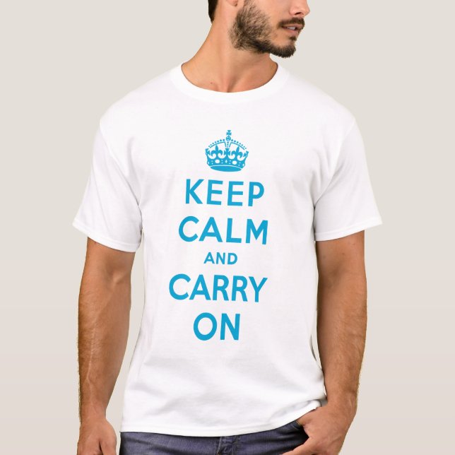 Keep Calm and Carry On T-Shirt (Front)