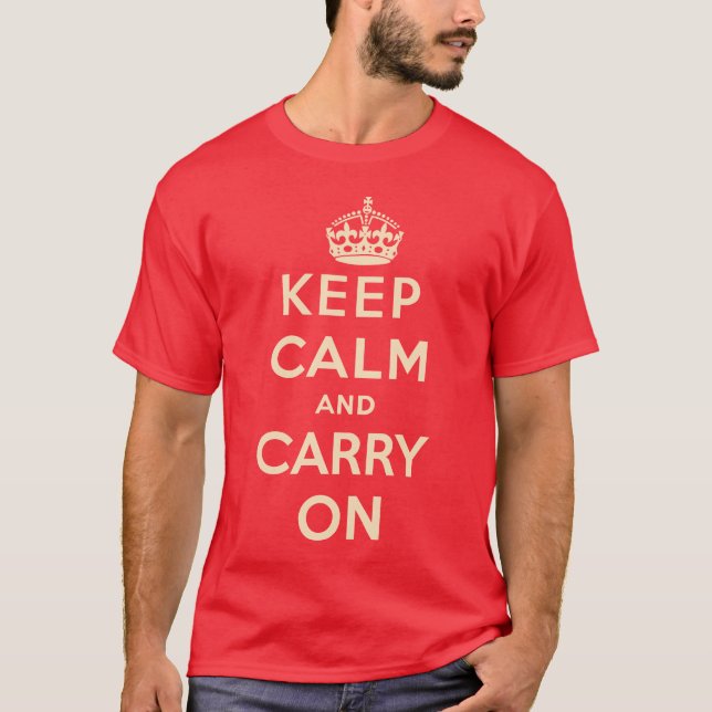 Keep Calm and Carry On T-Shirt (Front)