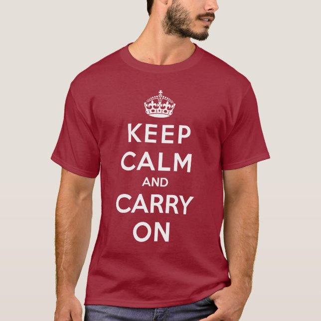 Keep Calm and Carry On T-Shirt (Front)