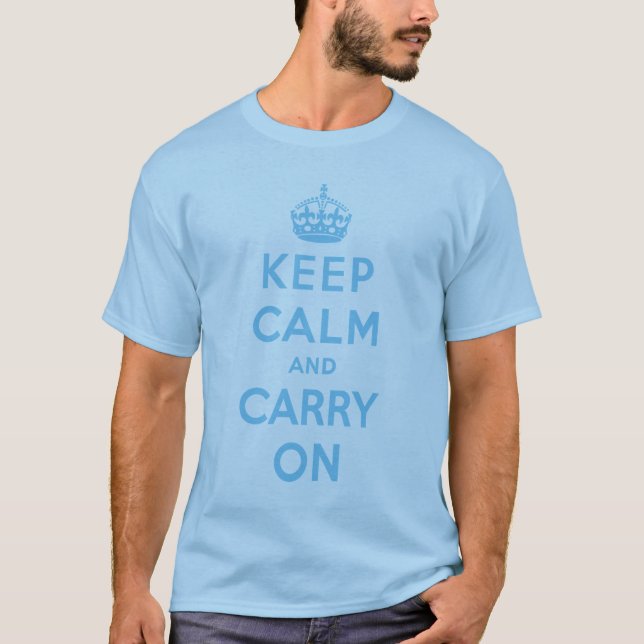 Keep Calm and Carry On T-Shirt (Front)