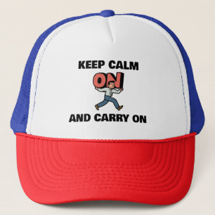 Keep Calm And Carry On Trucker Hat
