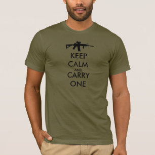 Keep Calm and Carry One AR15 - MADE IN USA T-Shirt