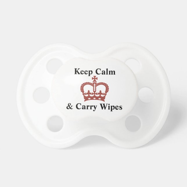 Keep Calm and Carry Wipes Funny Baby Text Design Dummy (Front)