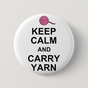 Keep Calm and Carry Yarn 6 Cm Round Badge
