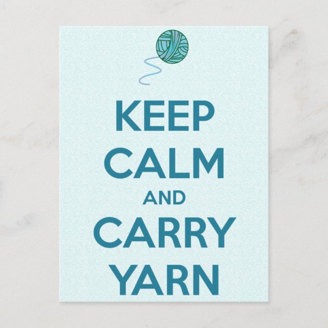 Keep Calm and Carry Yarn Card (Front)