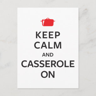 Keep Calm and Casserole On Postcard
