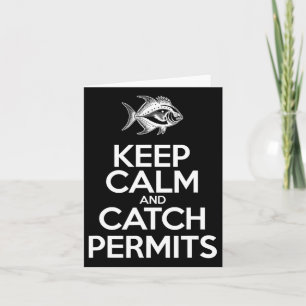 Keep Calm And Catch Fish - Fisherman Fishing Permi Card