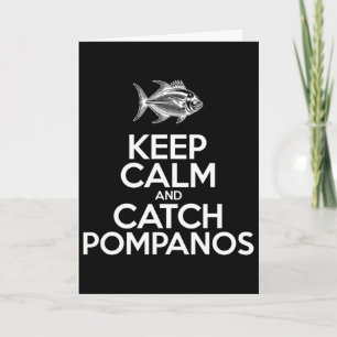 Keep Calm And Catch Fish - Fisherman Fishing Pompa Card