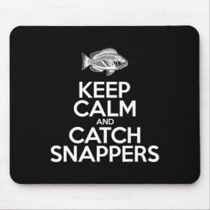 Keep Calm And Catch Fish - Fisherman Fishing Snapp Mouse Pad