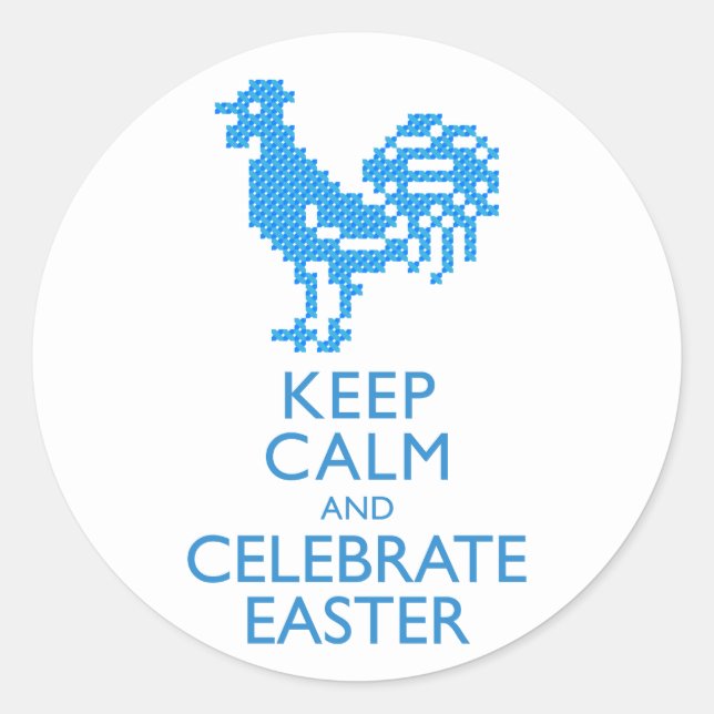KEEP CALM AND CELEBRATE EASTER CLASSIC ROUND STICKER (Front)