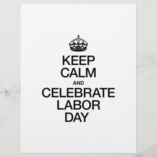 KEEP CALM AND CELEBRATE LABOR DAY FLYER (Front)