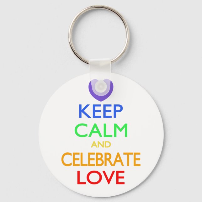 Keep Calm and Celebrate Love Key Ring (Front)