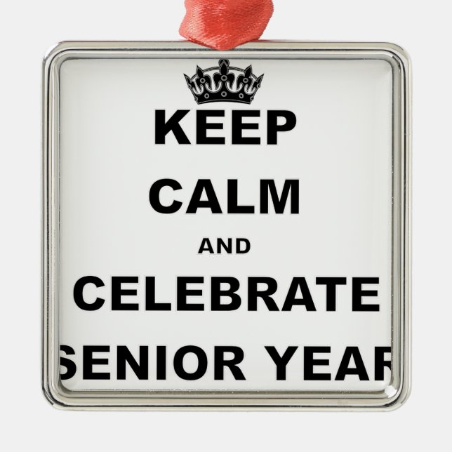 KEEP CALM AND CELEBRATE SENIOR YEAR.png Metal Tree Decoration (Front)