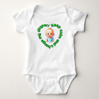 Keep Calm And Change My Diaper Baby Bodysuit