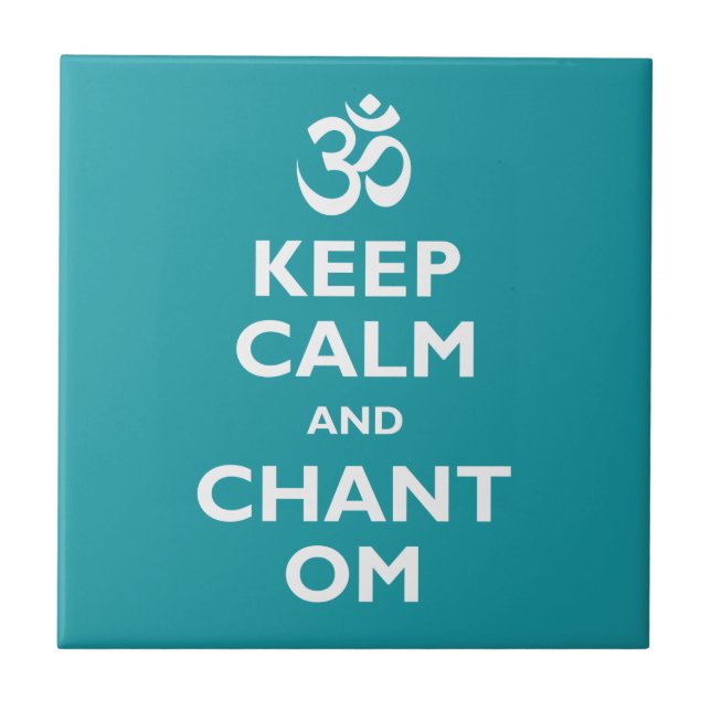 Keep Calm and Chant Om Ceramic Tile (Front)
