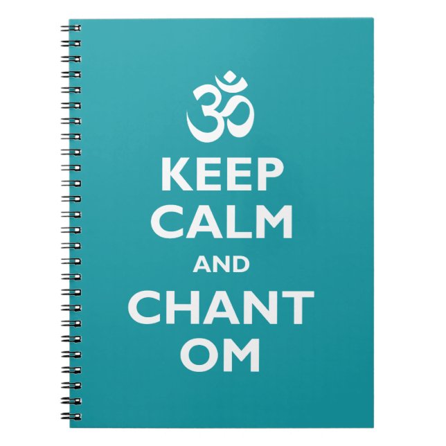 Keep Calm and Chant Om Notebook (Front)