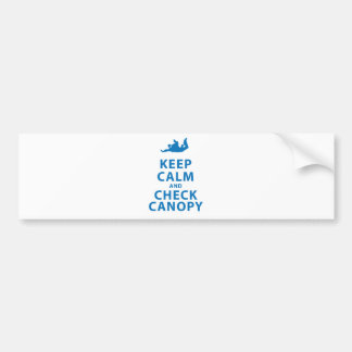 KEEP CALM AND CHECK CANOPY BUMPER STICKER