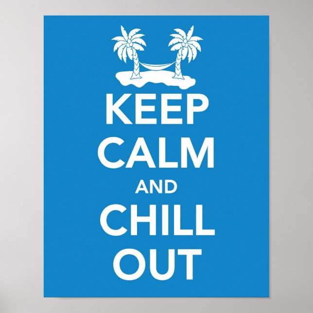 Keep Calm and Chill Out print (Front)