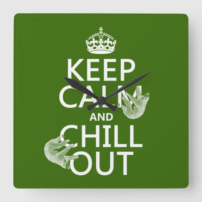 Keep Calm and Chill Out (sloth) (any colour) Square Wall Clock (Front)