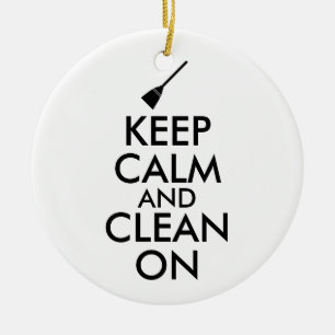 Keep Calm and Clean On Broom Custom Ceramic Ornament