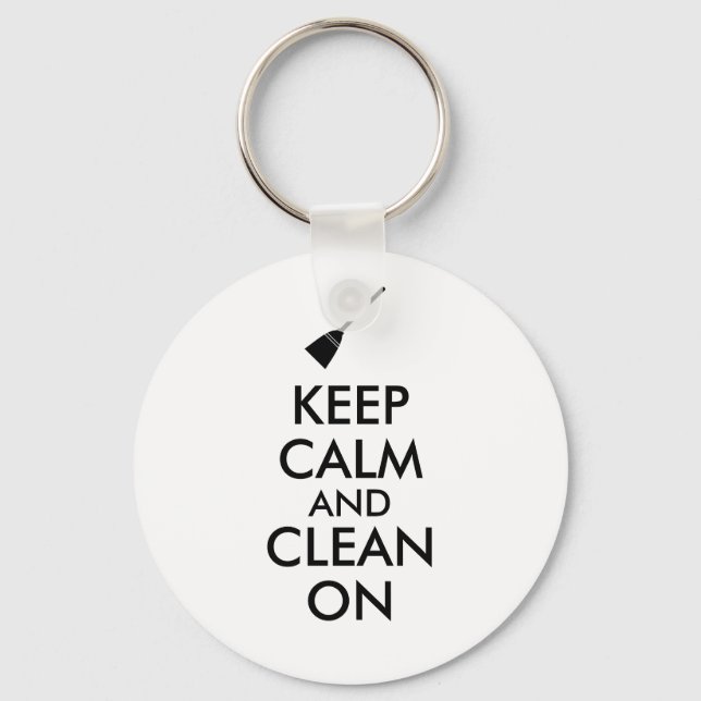 Keep Calm and Clean On Broom Custom Key Ring (Front)