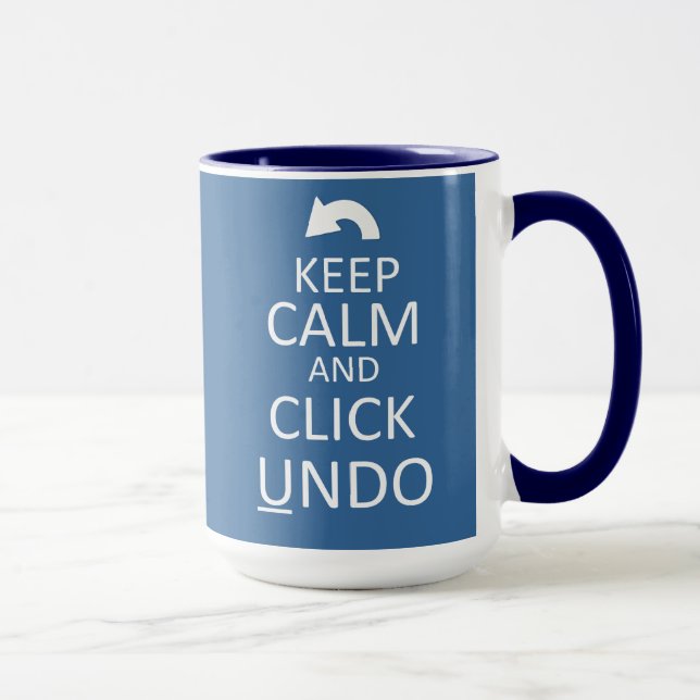 Keep Calm and Click Undo - Customised Mug (Right)