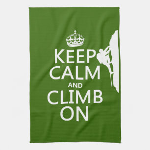 Keep Calm and Climb On (customisable colour) Tea Towel