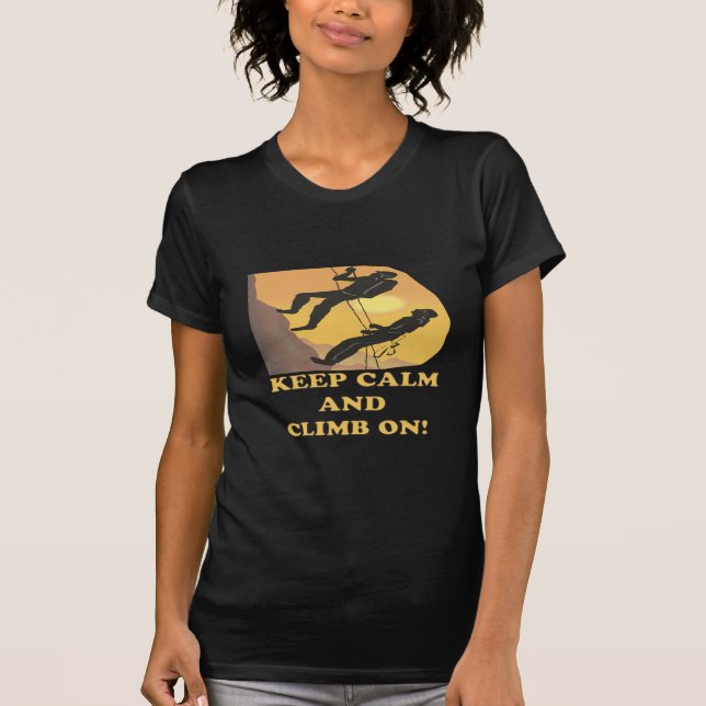 Keep Calm And Climb On T-Shirt (Front)