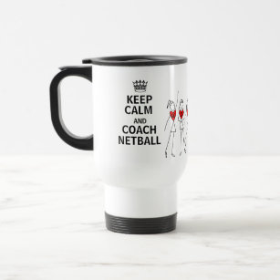 Keep Calm and Coach Netball Gift Design Travel Mug