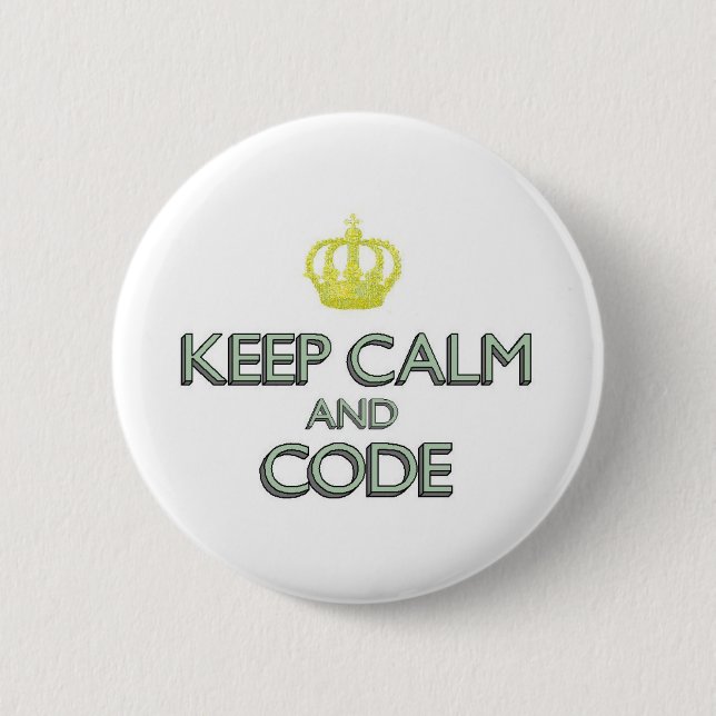 Keep Calm and Code 6 Cm Round Badge (Front)