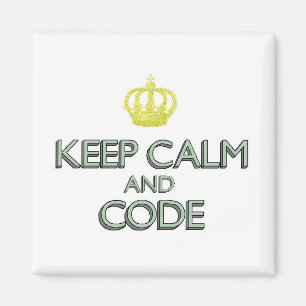 Keep Calm and Code Magnet