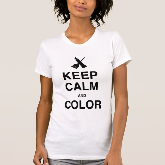 KEEP CALM AND COLOR Ladies! T-Shirt (Front)